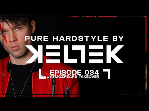 KELTEK Presents Pure Hardstyle l Episode 34 l Atmozfears Takeover