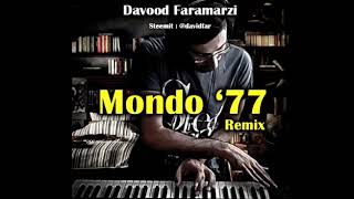 Mondo '77 Looper - Remix by Davood Faramarzi 2017