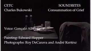 Charles Bukowski Consummation of Grief / with text