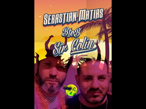 Sir Colin dj  B2B Sebastian Matias dj