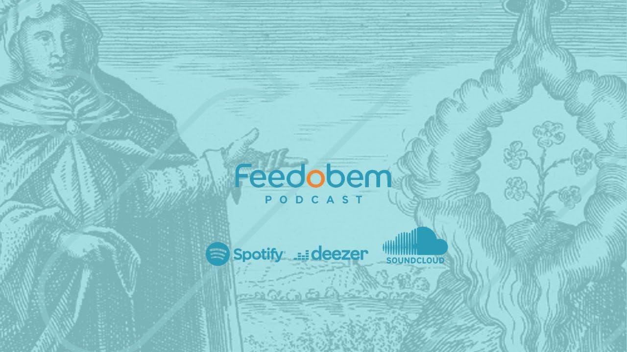 Feedobem - Inspirar para Transformar 14 PODCAST FEEDOBEM | Somos aquilo que Pensamos