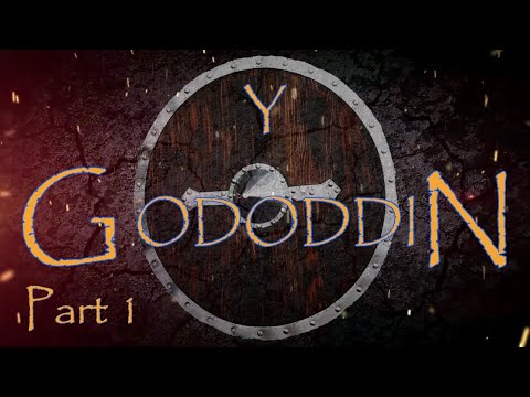 The Skald of the Campfire - Y Gododdin - Part 1