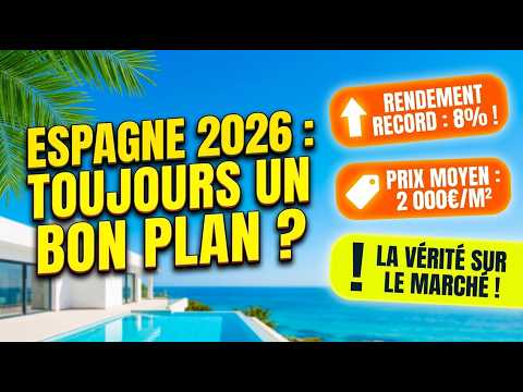 Vidéo : cela vaut-il encore la peine d’acheter un logement en Espagne en 2026 ?