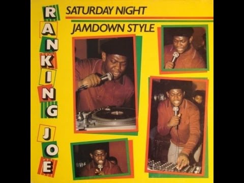 Ranking Joe   Saturday Night Jamdown Style Full Album 1980 Greensleeves – GREL 16 Reggae