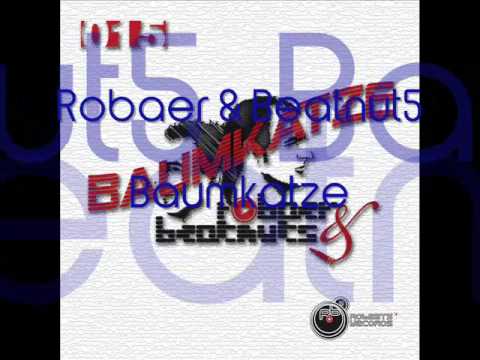 Robaer & Beatnut5 - Baumkatze (Original Mix)