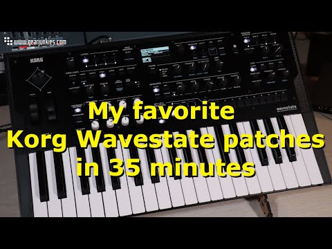 My favorite Korg Wavestate patches in 35 minutes
