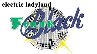 Frank Black Electric Ladyland '93