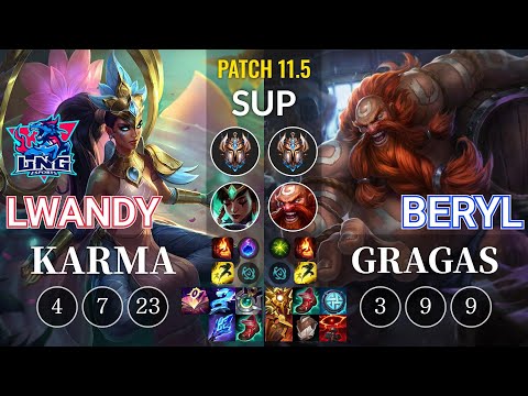 LNG lwandy Karma vs BeryL Gragas Sup - KR Patch 11.5