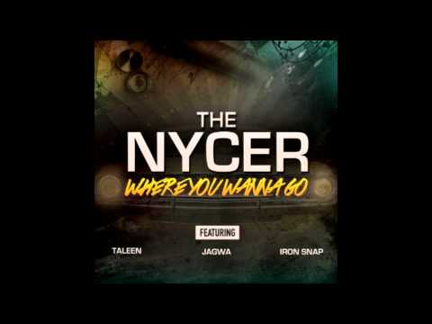 The Nycer Feat Taleen, Jagwa & Iron Snap - Where You Wanna Go (Club Mix) (Faster Version)