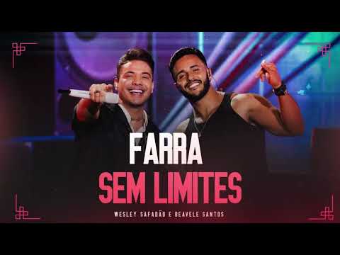 Wesley Safadão e Deavele Santos - Farra Sem Limites