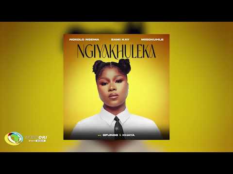 Noxolo Ngema, Sami'Kay, Misokuhle - Ngiyakhuleka Ft. Sfundo, Khaya (Official Audio)