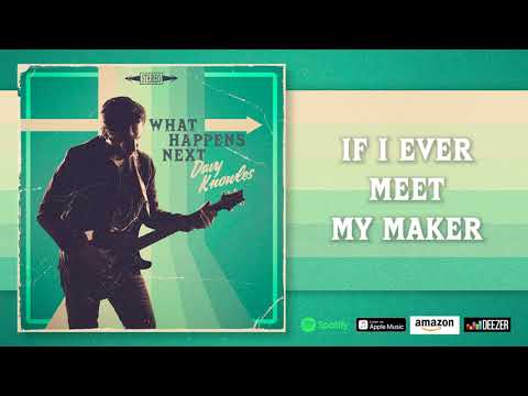 Davy Knowles - "If I Ever Meet My Maker" (Official Audio)