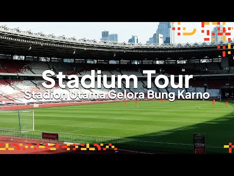 Stadium Tour : Stadion Utama Gelora Bung Karno