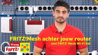 FRITZ! Mesh achter jouw router | Vraag FRITZ!