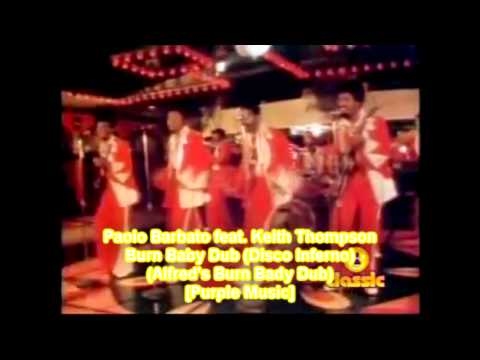 Paolo Barbato feat. Keith Thompson - Burn Baby Burn (Disco Inferno) [Purple Music]