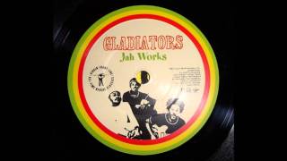 7'' Gladiators - Jah Works