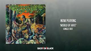 Jungle Rot - World Of Hate