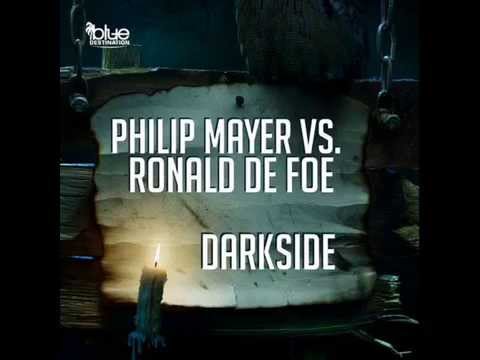 Philip Mayer vs Ronald de Foe - Darkside (Original Mix)[Blue Destination]