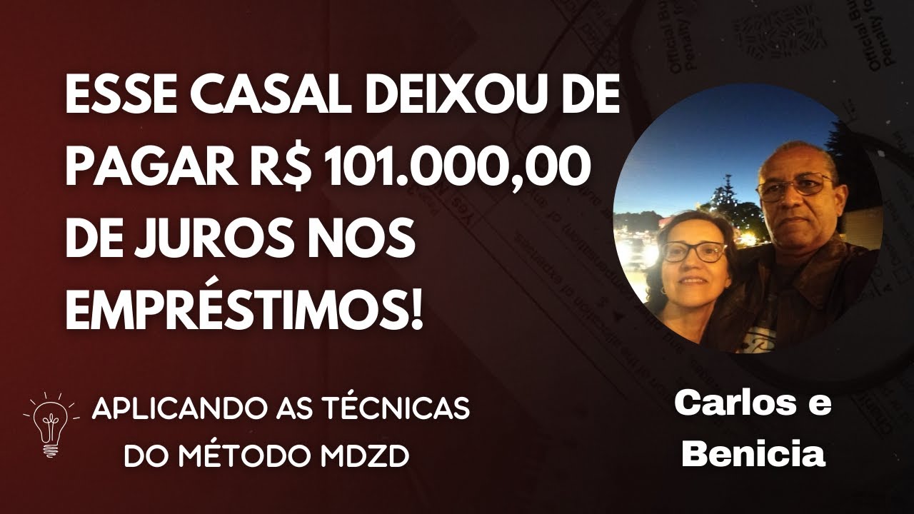 Esse casal deixou de pagar R$ 101,000,00 DE JUROS nos empréstimos!