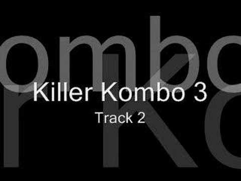 Killer Kombo 3 Track 2