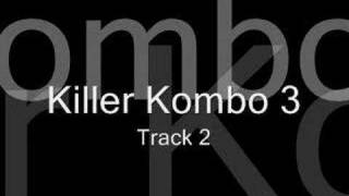 Killer Kombo 3 Track 2