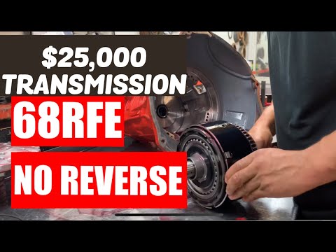 68RFE $25,000 TRANSMISSION NO REVERSE!!