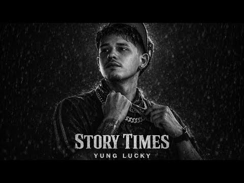 Story Times Yung Lucky 