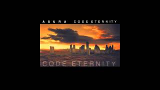 Asura - Code Eternity (Second Edition) [HQ]