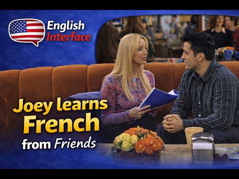 Learn American Expressions and Idioms - Joey learns French from Friends.