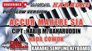 Download lagu KARAOKE ACCUR MARERE SIA/NADA COWOK mp3 Download lagu KARAOKE ACCUR MARERE SIA/NADA COWOK mp3