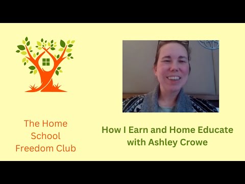 How I Earn and World School with Ashley Crowe