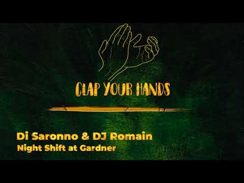 Di Saronno & DJ Romain - Night Shift at Gardner