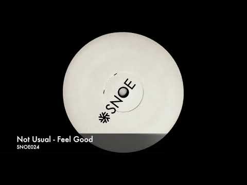 Not Usual - Feel Good // SNOE024