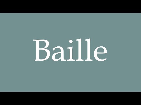 How to Pronounce ''Baille'' Correctly in French