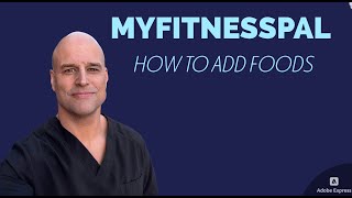 MyFitnessPal video 3: how to add foods to my fitness pal