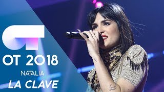 &quot;LA CLAVE&quot; - NATALIA | Gala Eurovisión 2019 | OT 2018