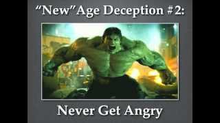 "New" Age Deception #2: Never Get Angry