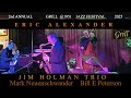 ERIC ALEXANDER  with JIM HOLMAN TRIO - GRILL @ 1951