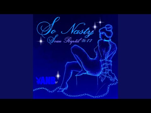 So Nasty