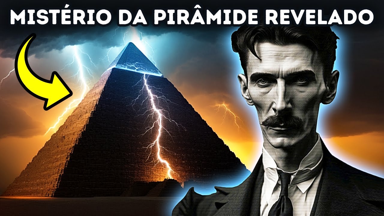 As antigas pirâmides guardam um segredo, e Tesla sabia disso