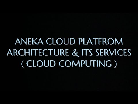 Aneka Cloud Platform Architecture it s Services with Diagram CC