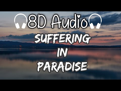 Suffering in Paradise - Lasse Lyx, christine smit | 8D Audio #8dsongs #8dmusic #8daudio