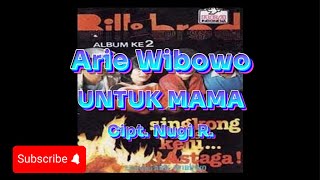 Download lagu Untuk Mama - Arie Wibowo/Bill Brod (Video Lirik) mp3