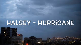 Halsey - Hurricane Lyrics