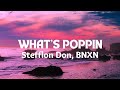 What's Poppin - Stefflon Don, BNXN (Lyrics)
