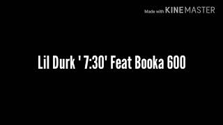 Lil Durk " 7:30" Feat Booka 600 ( Lyric Video)