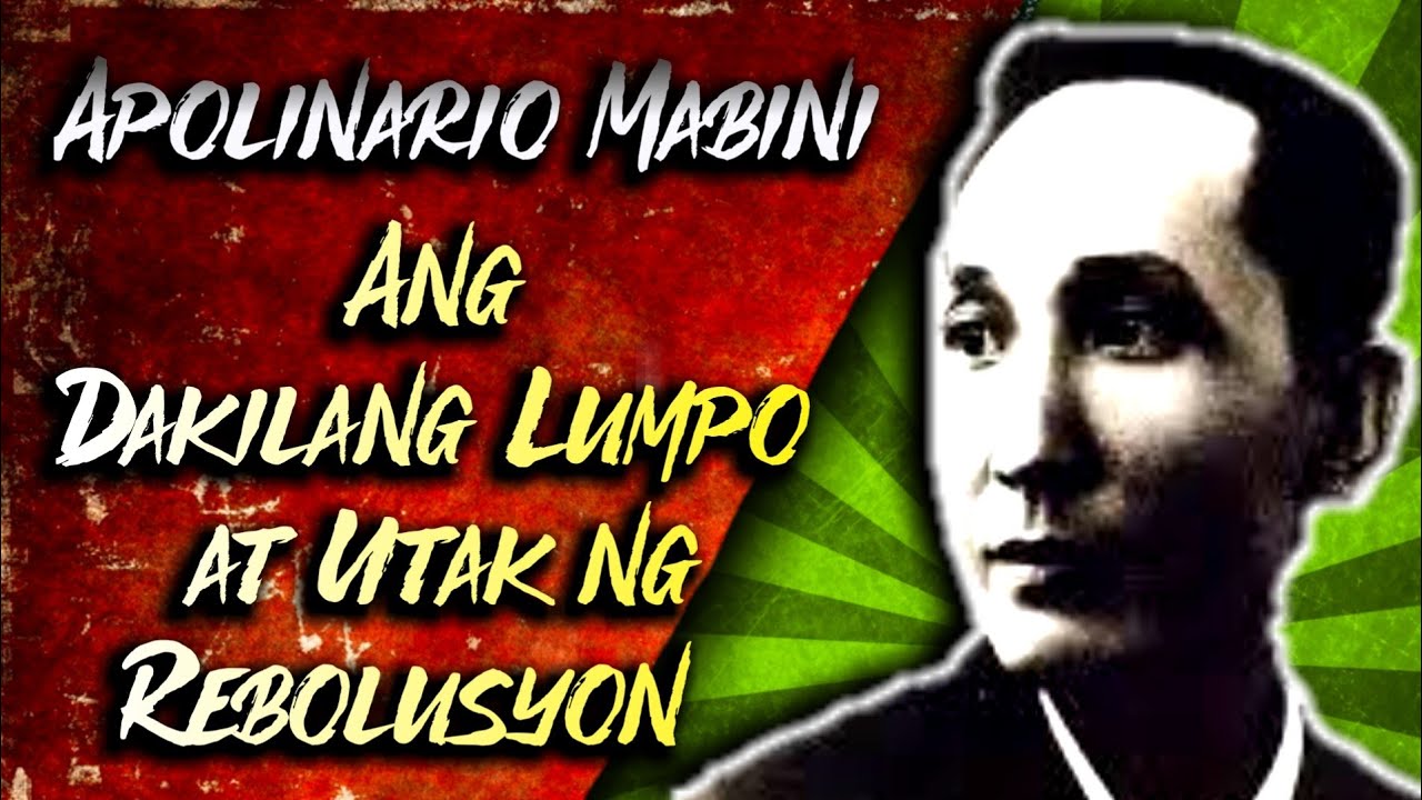 Apolinario Mabini: Ang Dakilang Lumpo at Utak ng Rebolusyon
