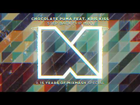 Chocolate Puma feat. Kriss Kiss - Step Back (VIP MIX)