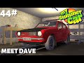 My Summer Car Episode 44 Meet Dave