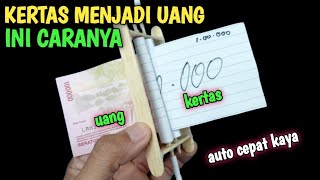 Download lagu CARA MERUBAH KERTAS MENJADI UANG ASLI, INI RAHASIANYA !! mp3